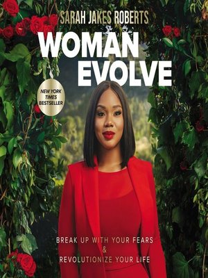cover image of Woman Evolve: Break Up with Your Fears and   Revolutionize Your Life